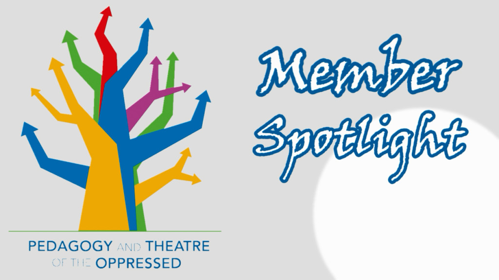 Member Spotlight Graphic v1 Pedagogy and Theatre of the Oppressed, Inc.